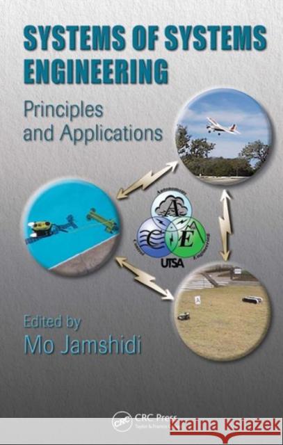 Systems of Systems Engineering: Principles and Applications Jamshidi, Mo 9781420065886 CRC