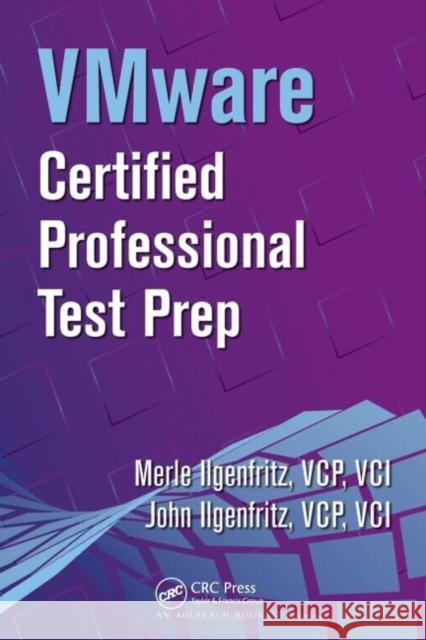 VMware Certified Professional Test Prep Shawn Conaway Merle Iigenfritz 9781420065992 Auerbach Publications