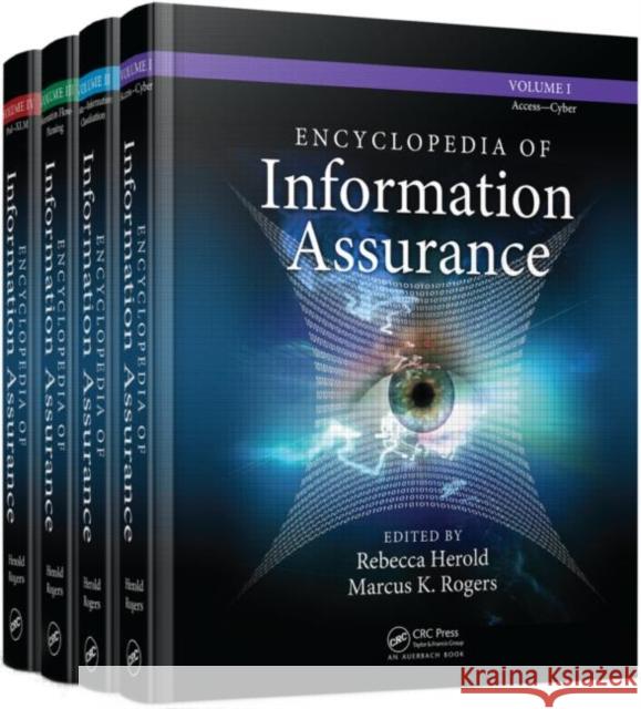 Encyclopedia of Information Assurance - 4 Volume Set (Print) Rebecca Herold Marcus K. Rogers 9781420066203 Auerbach Publications