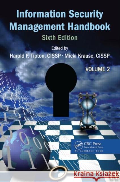 Information Security Management Handbook, Volume 2 Harold F., Cissp Tipton Micki, Cissp Krause 9781420067088 Auerbach Publications