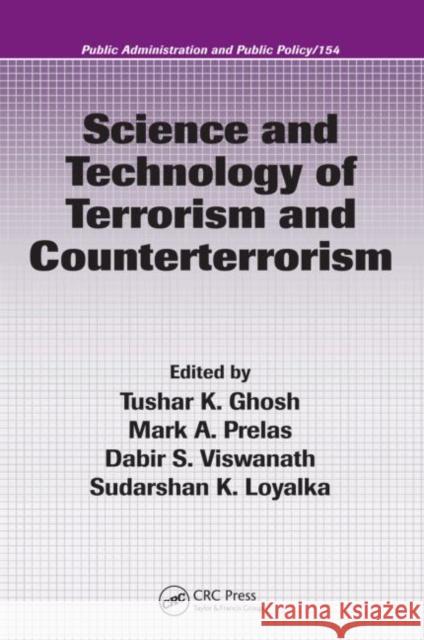 Science and Technology of Terrorism and Counterterrorism Mark A. Prelas Tushar Ghosh Dabir Viswanath 9781420071818 Auerbach Publications