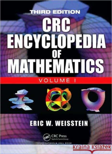 The CRC Encyclopedia of Mathematics, Third Edition - 3 Volume Set Eric W. Weisstein 9781420072211 Chapman & Hall/CRC