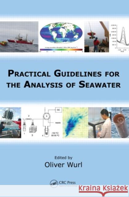 Practical Guidelines for the Analysis of Seawater  9781420073065 TAYLOR & FRANCIS LTD