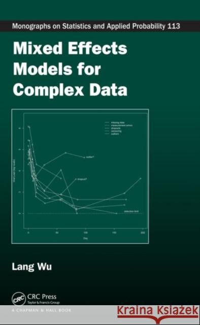 Mixed Effects Models for Complex Data Lang Wu Richard L. Smith Valerie Isham 9781420074024