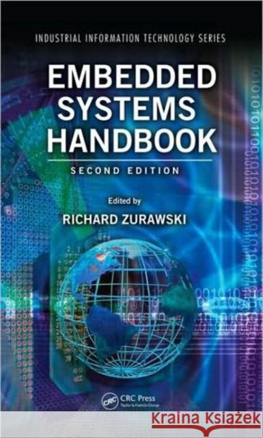 Embedded Systems Handbook 2-Volume Set Richard Zurawski 9781420074109 TAYLOR & FRANCIS LTD