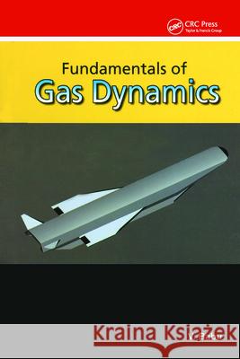 Fundamentals of Gas Dynamics V. Babu   9781420074499 Taylor & Francis