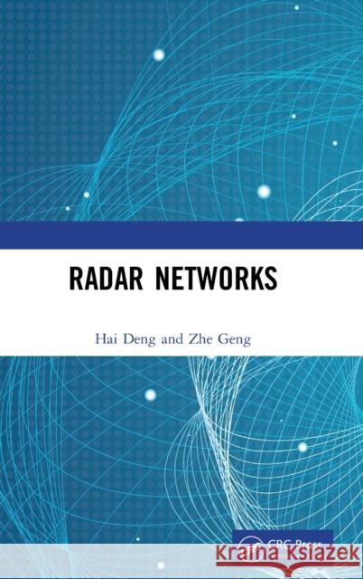 Radar Networks Hai Deng Chris Baker 9781420076905 CRC