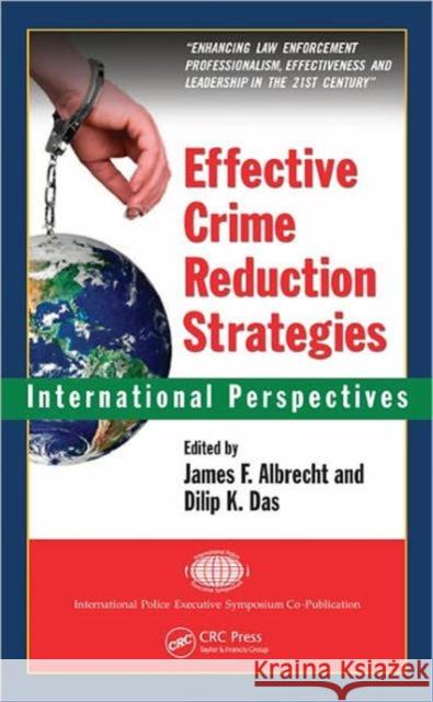 Effective Crime Reduction Strategies: International Perspectives Albrecht, James F. 9781420078381 Taylor & Francis
