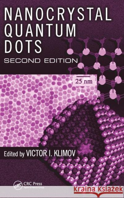 Nanocrystal Quantum Dots Victor I. Klimov Brian J. Thompson  9781420079265 Taylor & Francis
