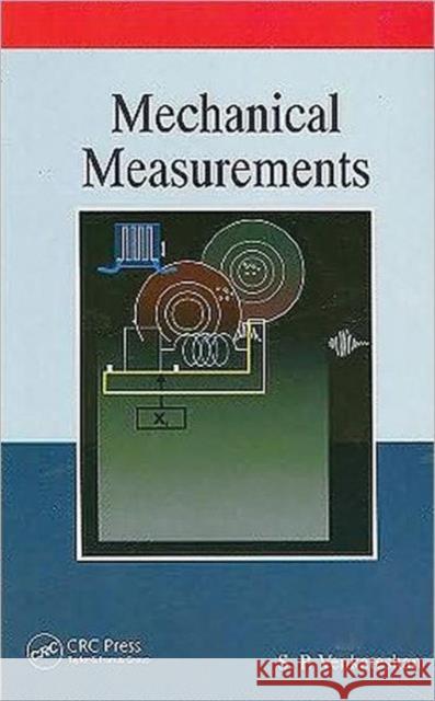 Mechanical Measurements S. P. Venkateshan 9781420080780 CRC