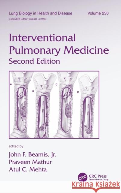 Interventional Pulmonary Medicine John F., JR. Beamis Praveen Mathur Atul C. Mehta 9781420081848 Informa Healthcare