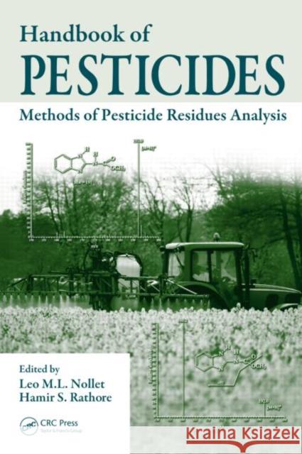 Handbook of Pesticides: Methods of Pesticide Residues Analysis Nollet, Leo M. L. 9781420082456