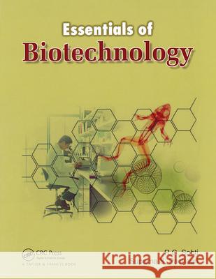 Essentials of Biotechnology R. C. Sobti Suparna S. Pachouri 9781420082845 CRC