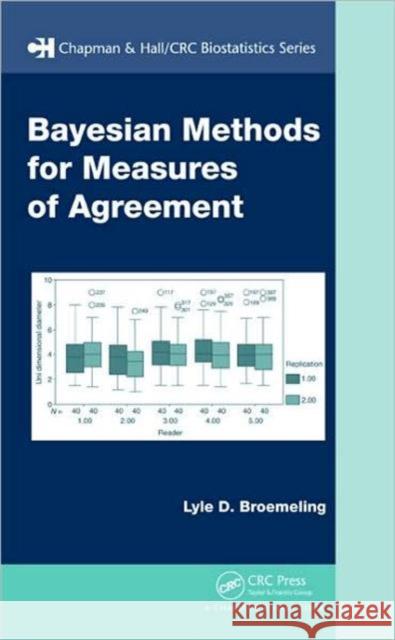 Bayesian Methods for Measures of Agreement Lyle D. Bromeling 9781420083415 Chapman & Hall/CRC