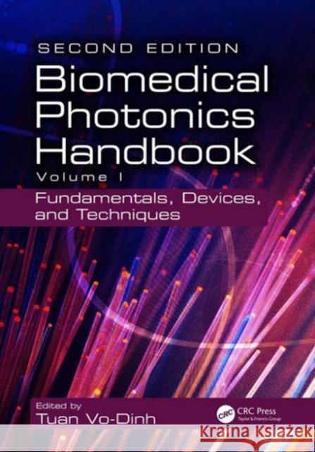 Biomedical Photonics Handbook: Fundamentals, Devices, and Techniques Tuan Vo-Dinh 9781420085129 CRC Press