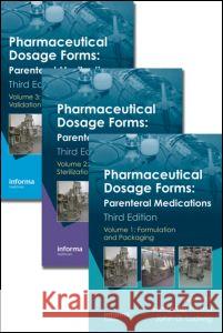 Pharmaceutical Dosage Forms: Parenteral Medications, Third Edition. 3 Volume Set Sandeep Nema John D. Ludwig 9781420086539 Informa Healthcare