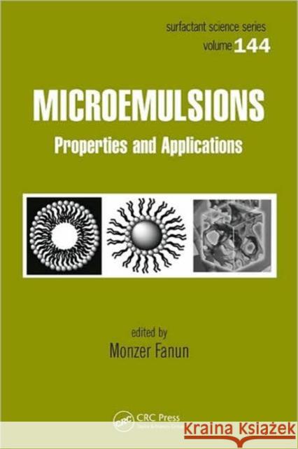 Microemulsions: Properties and Applications Fanun, Monzer 9781420089592 CRC