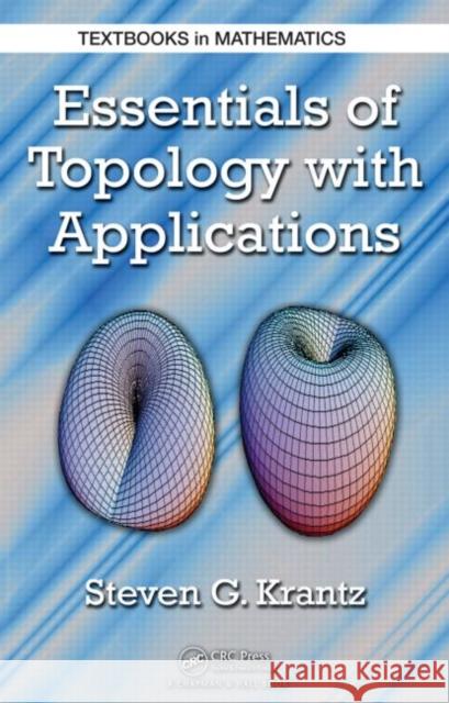 Essentials of Topology with Applications Steven G Krantz 9781420089745