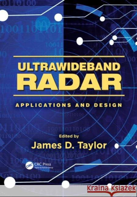 Ultrawideband Radar: Applications and Design Taylor, James D. 9781420089868 CRC Press