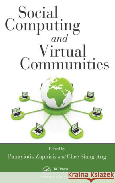 Social Computing and Virtual Communities Panayiotis Zaphiris Chee Siang Ang  9781420090420 Taylor & Francis