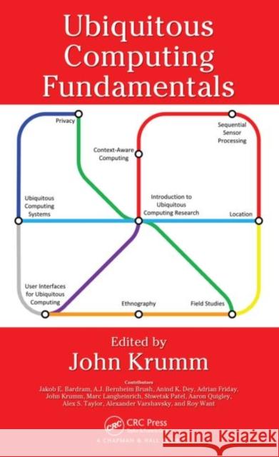 Ubiquitous Computing Fundamentals John Krumm   9781420093605 Taylor & Francis