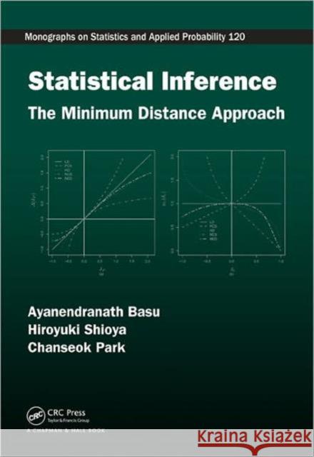 Statistical Inference: The Minimum Distance Approach Basu, Ayanendranath 9781420099652