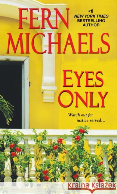 Eyes Only Fern Michaels 9781420135916 Zebra Books