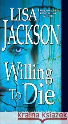 Willing to Die Lisa Jackson 9781420136098 Zebra