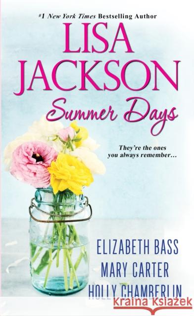 Summer Days Lisa Jackson Elizabeth Bass Mary Carter 9781420141481