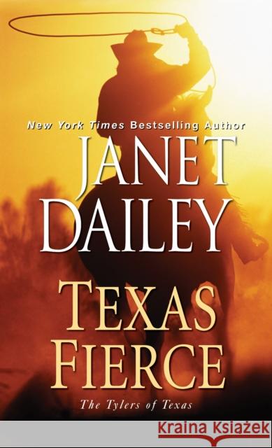 Texas Fierce Janet Dailey 9781420143683 Zebra