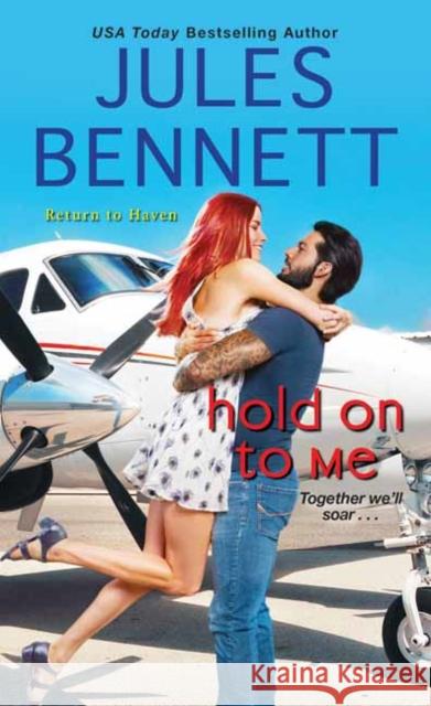 Hold On to Me Jules Bennett 9781420145007 Kensington Publishing