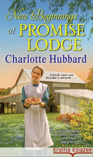 New Beginnings at Promise Lodge Charlotte Hubbard 9781420145106 Kensington Publishing