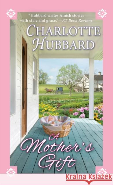 A Mother's Gift Charlotte Hubbard 9781420145328