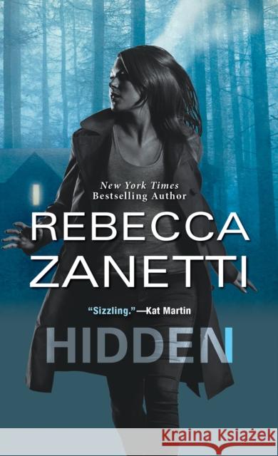 Hidden Rebecca Zanetti 9781420145816 Zebra