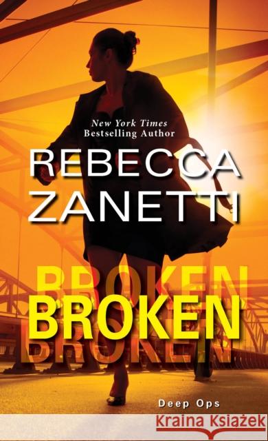 Broken Rebecca Zanetti 9781420145854 Zebra