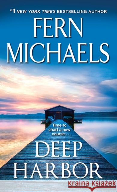Deep Harbor: A Saga of Loss and Love Michaels, Fern 9781420146141 Zebra