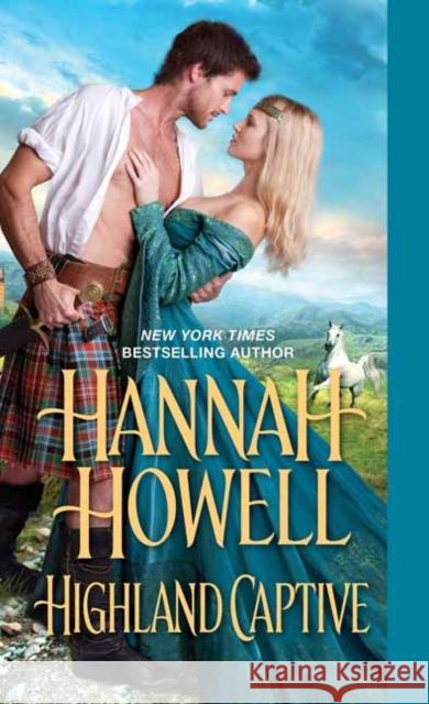 Highland Captive Hannah Howell 9781420147117 Kensington Publishing