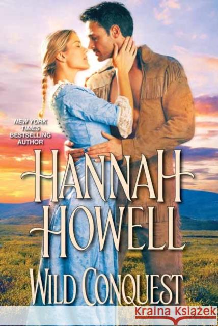 Wild Conquest Hannah Howell 9781420147186 Zebra