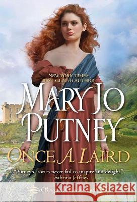 Once a Laird: An Exciting and Enchanting Historical Regency Romance Putney, Mary Jo 9781420148121 Zebra