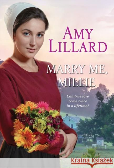 Marry Me, Millie Amy Lillard 9781420151749