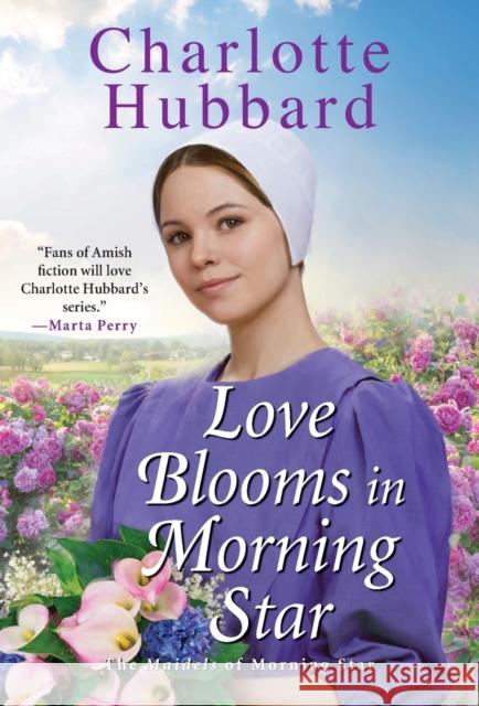 Love Blooms in Morning Star Charlotte Hubbard 9781420151848 Kensington Publishing