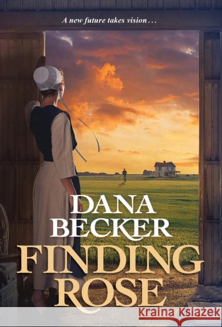 Finding Rose Dana Becker 9781420151909 Kensington Publishing