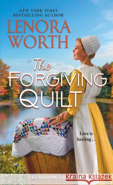 The Forgiving Quilt Lenora Worth 9781420152470