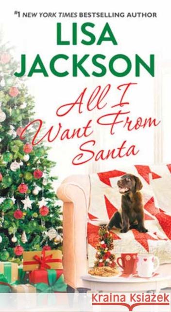 All I Want from Santa Lisa Jackson 9781420152937 Kensington Publishing