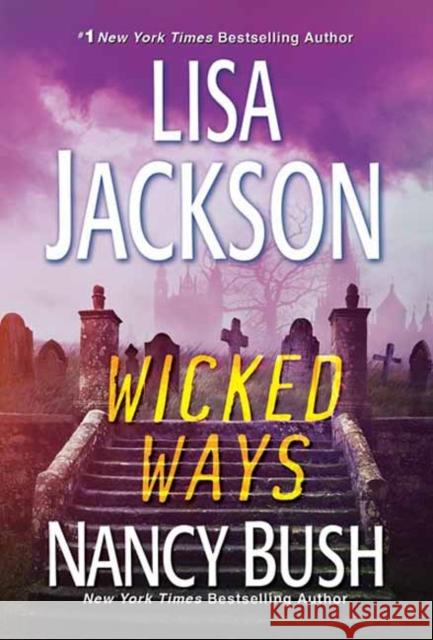 Wicked Ways Lisa Jackson Nancy Bush 9781420153262