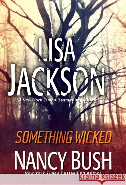 Something Wicked Lisa Jackson Nancy Bush 9781420153279