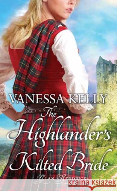 The Highlander's Kilted Bride Vanessa Kelly 9781420154559 Kensington Publishing