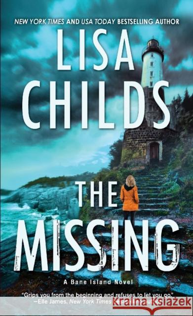 The Missing: A Chilling Novel of Suspense Childs, Lisa 9781420154580 Kensington Publishing