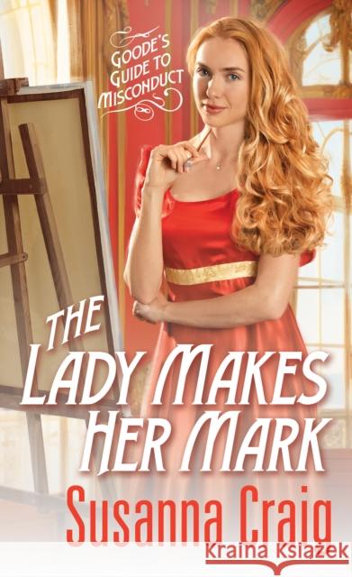 The Lady Makes Her Mark Susanna Craig 9781420154832 Zebra