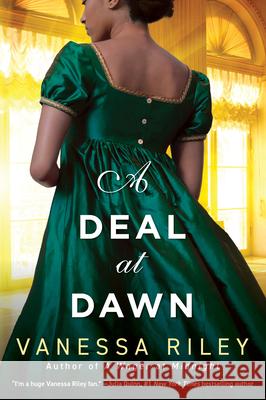 A Deal at Dawn Vanessa Riley 9781420154870 Zebra